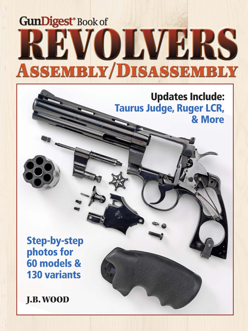 Title details for Gun Digest Book of Revolvers by J. B. Wood - Wait list
